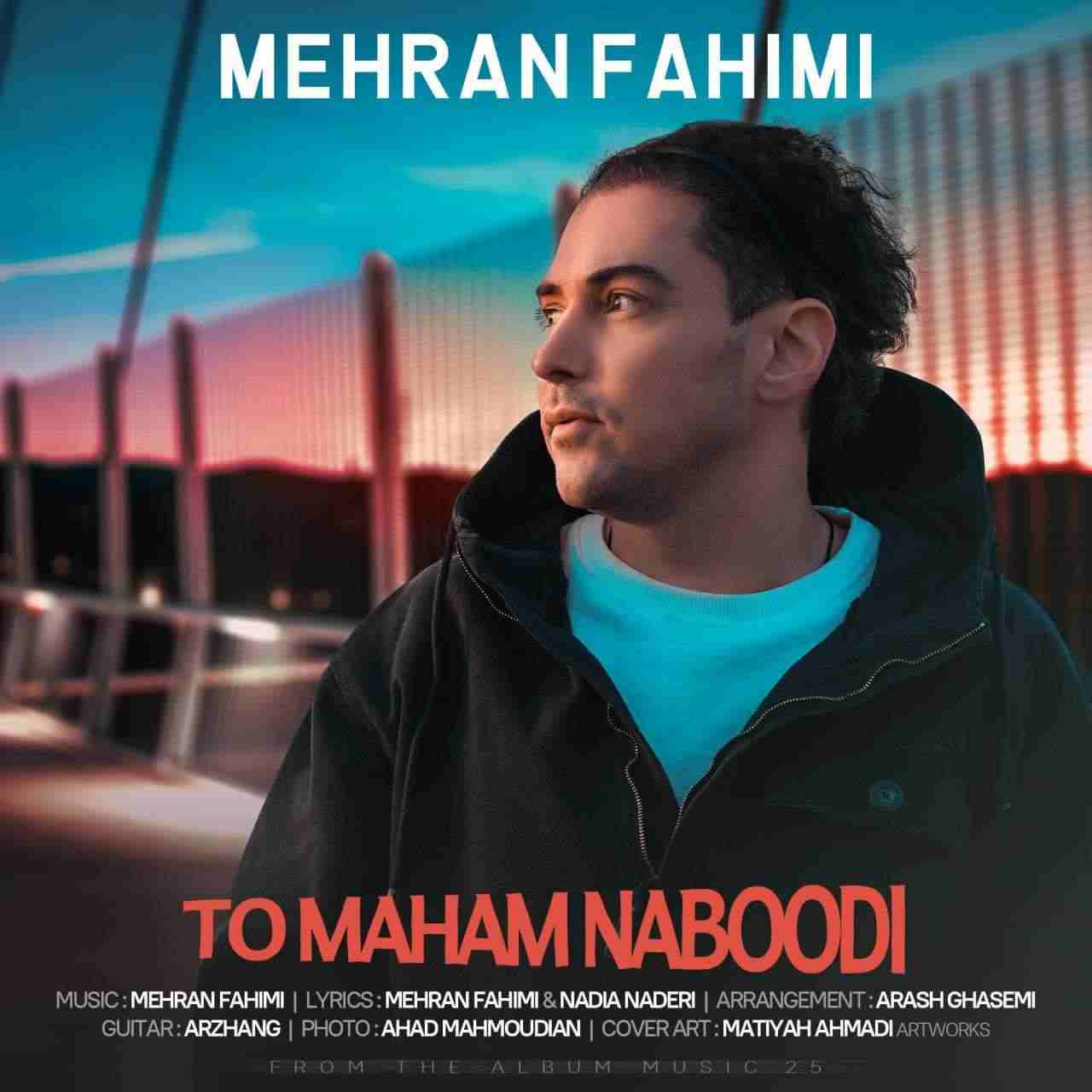 @NayabMusik_آیدی_کانال_Mehran_Fahimi_To_Maham_Naboodi