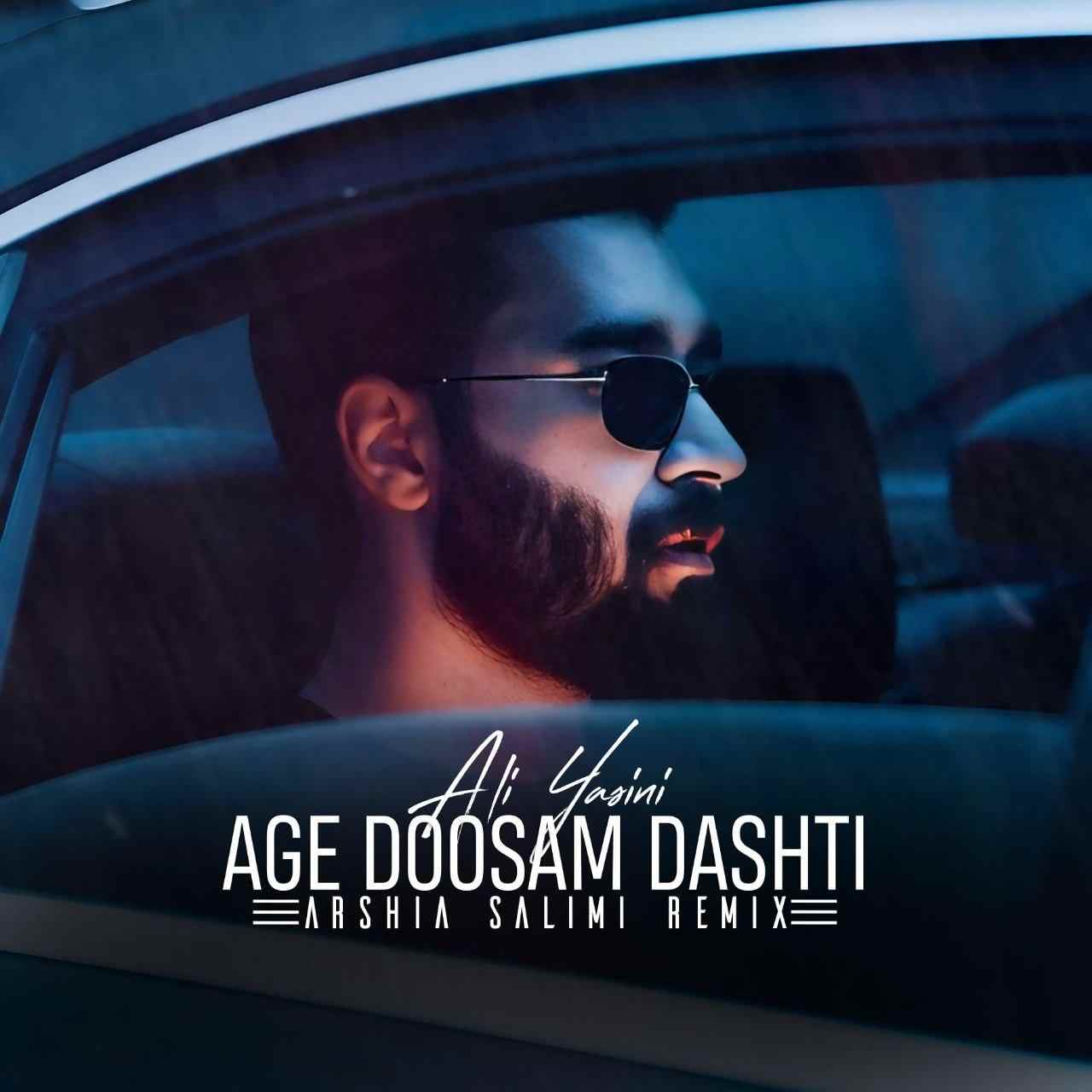 Age Doosam Dashti (Arshia Salimi Remix)