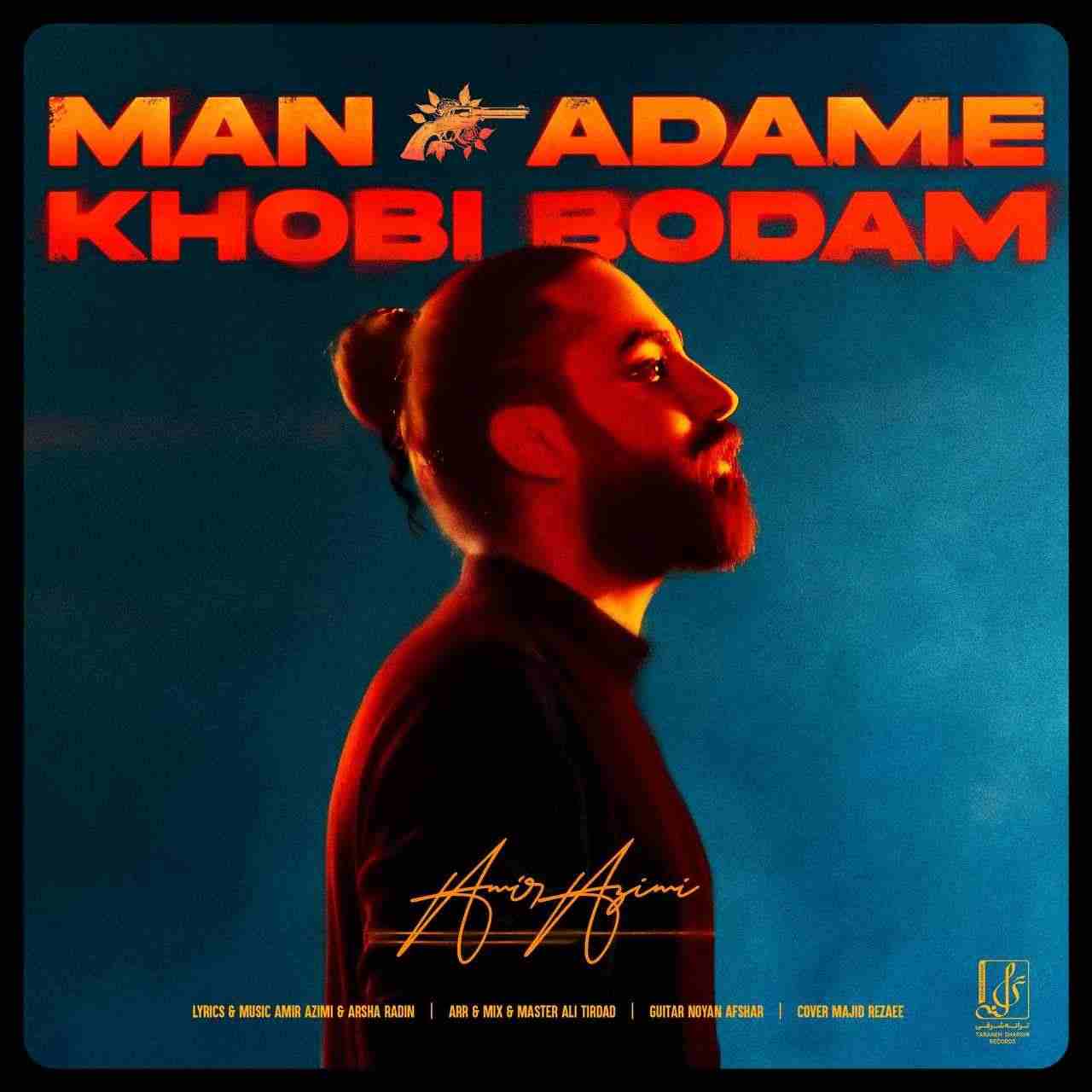 Man Adame Khoobi Boodam