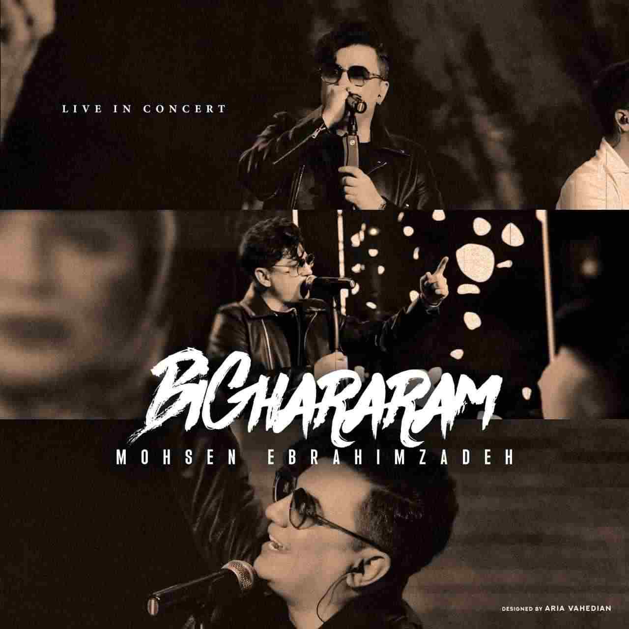 Bi Ghararam (Live In Concert)