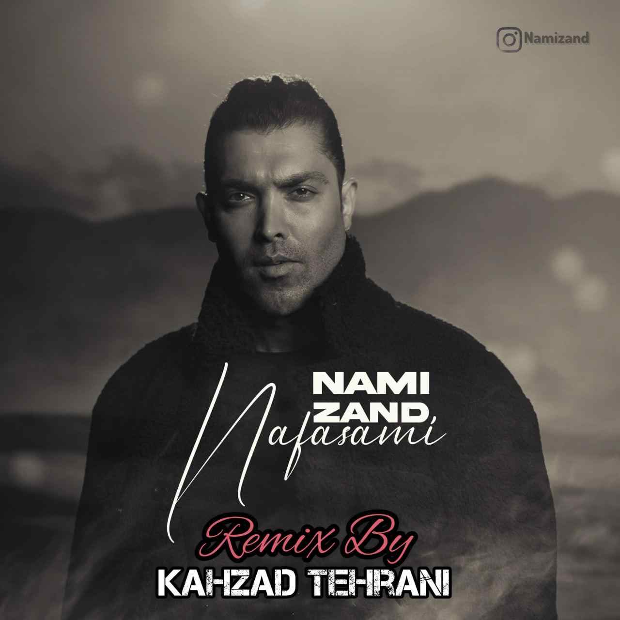 Nafasami (Kahzad Tehrani Remix)
